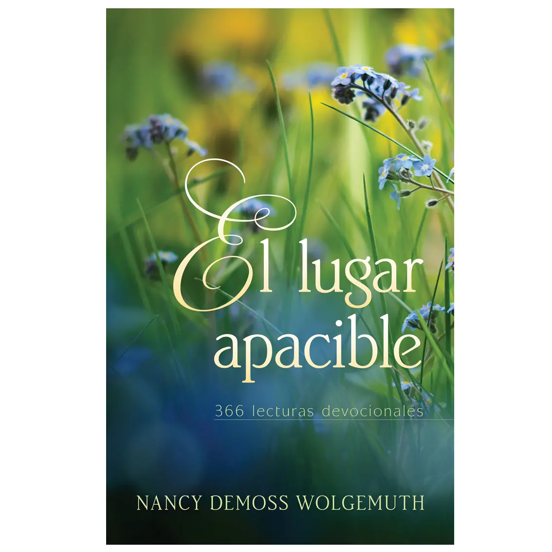 El lugar apacible - Nancy DeMoss Wolgemuth