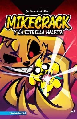 MIKECRACK 1 Y LA ESTRELLA MALDITA 