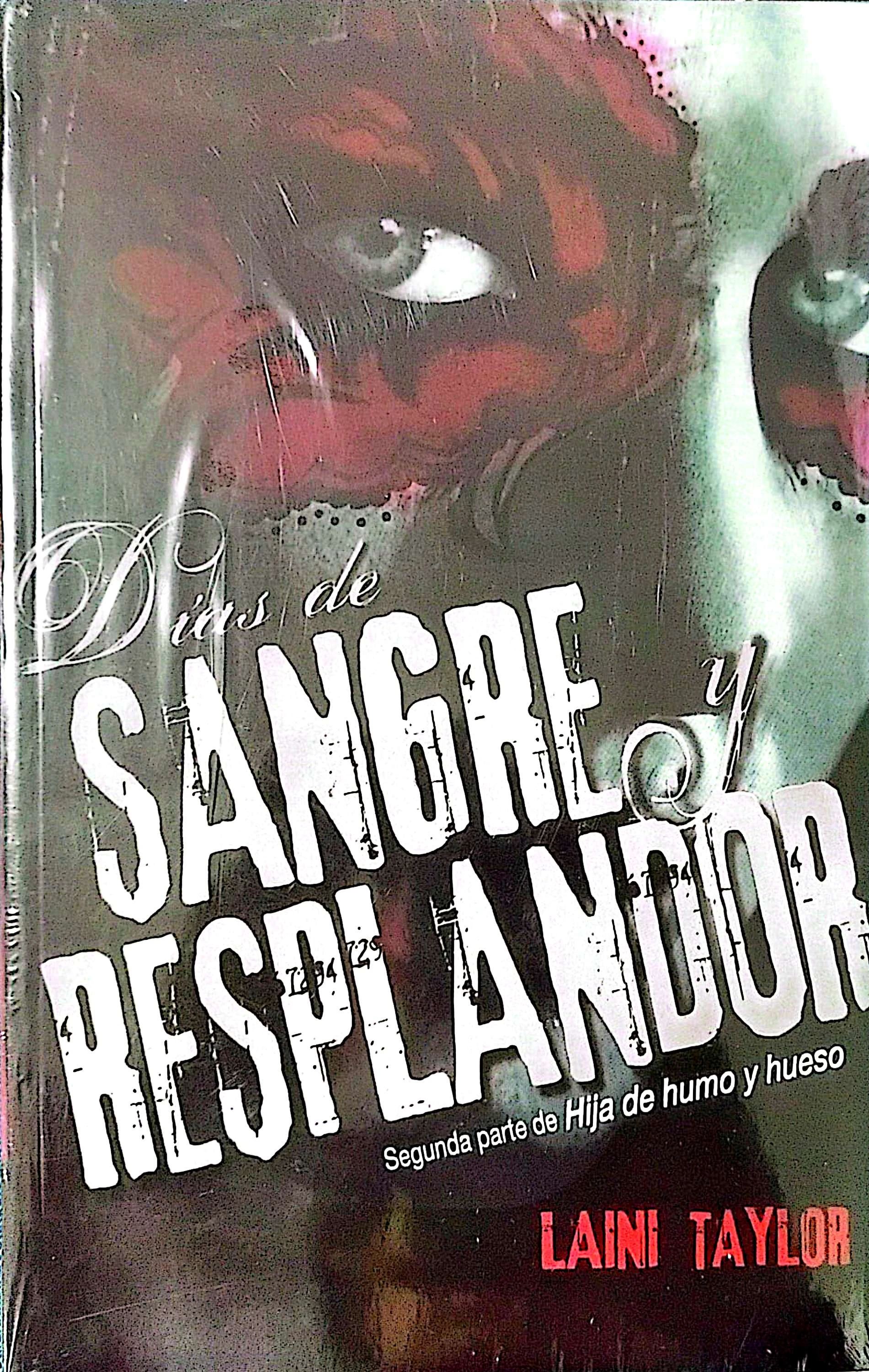 DIAS DE SANGRE Y RESPLANDOR 