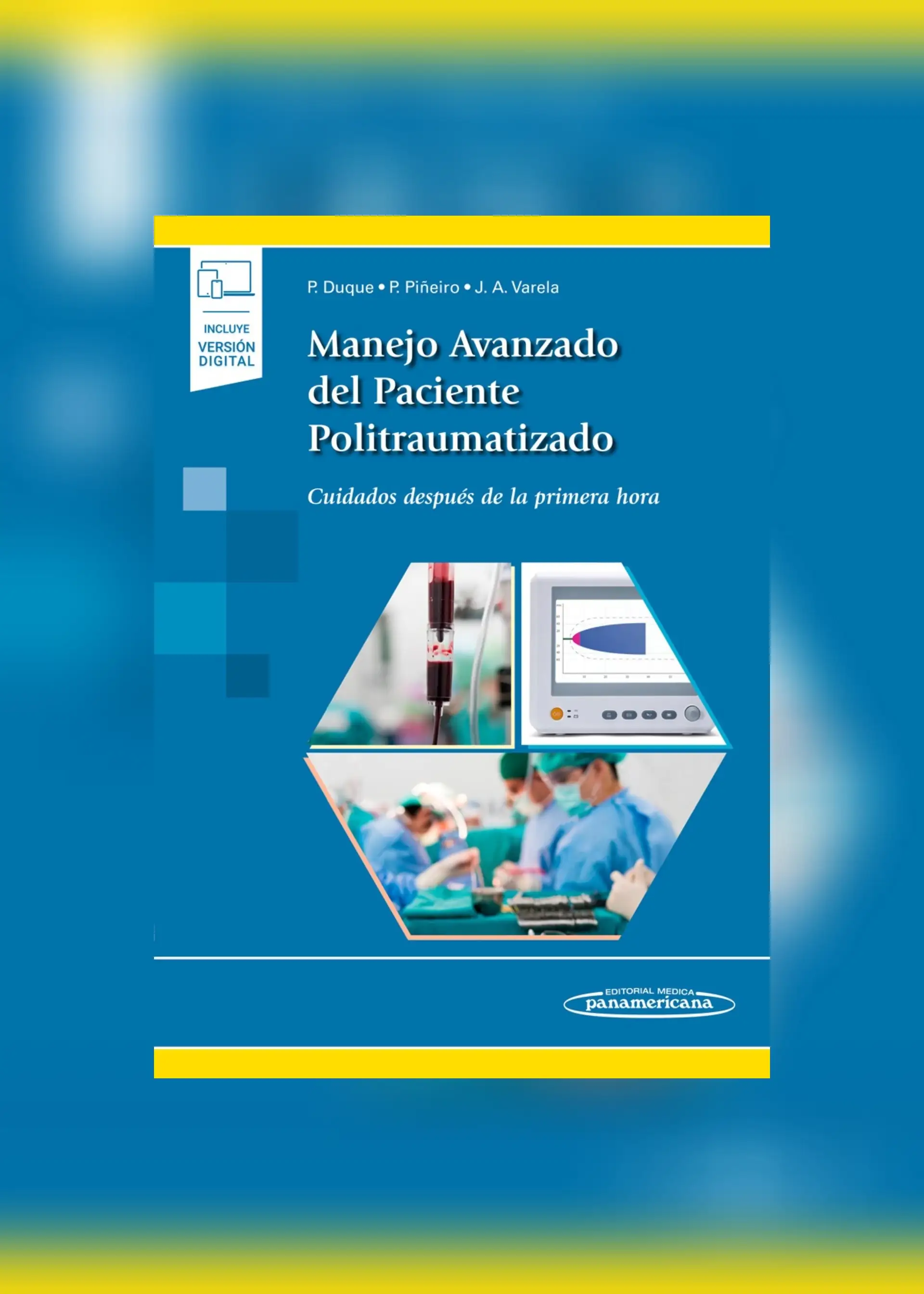 Manejo avanzado del paciente politraumatizo