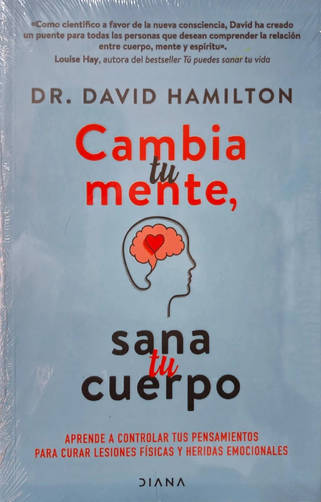CAMBIA TU MENTE SANA TU CUERPO