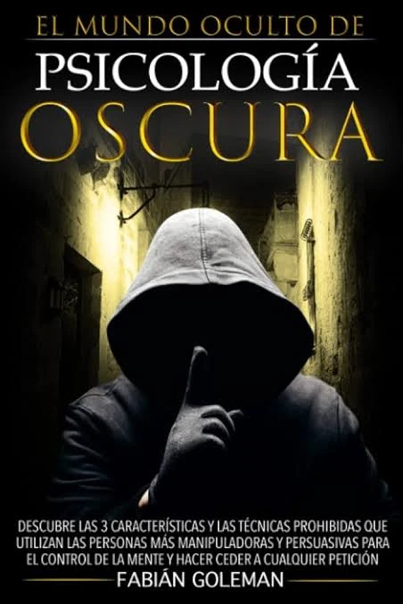EL MUNDO OCULTO DE LA PSICOLOGIA OSCURA 