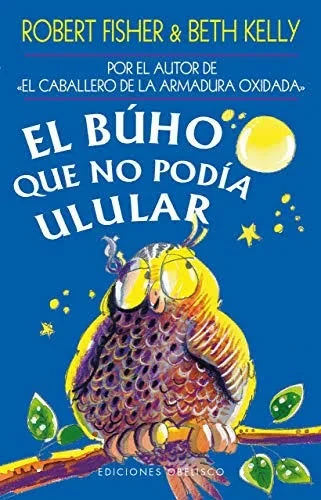 EL BUHO QUE NO PODIA ULULAR 