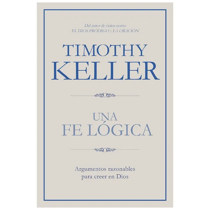 Una fe lógica - Timothy Keller