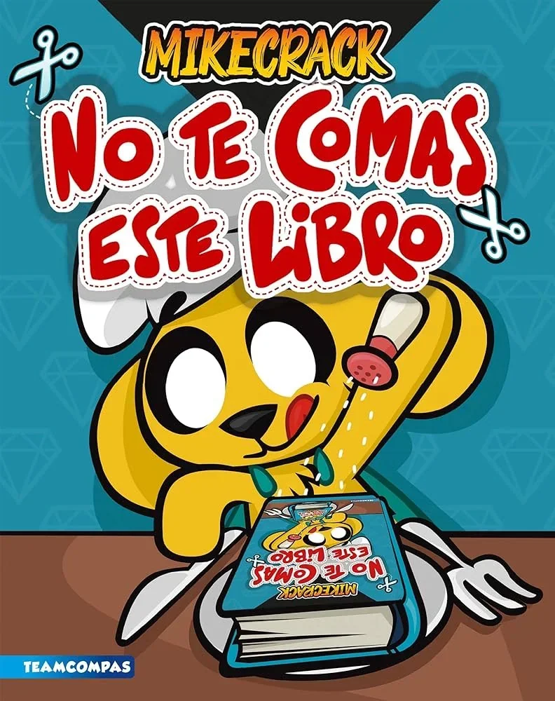 NO TE COMAS ESTE LIBRO 