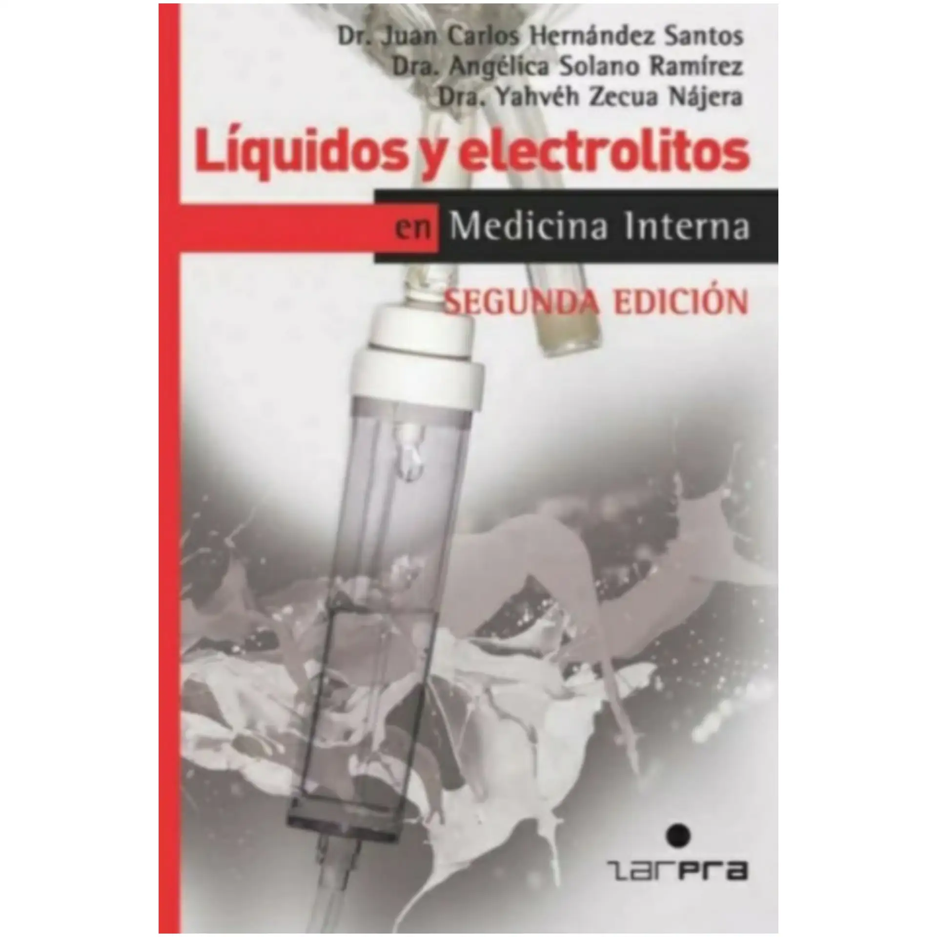 Líquidos y Electrolitos en Medicina Interna 2a ed