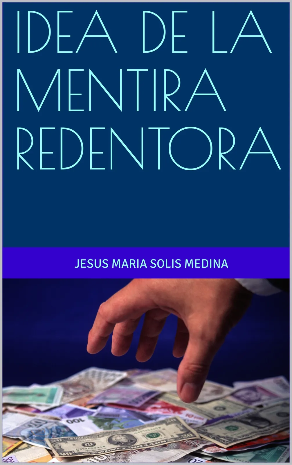 Idea de la Mentira Redentora