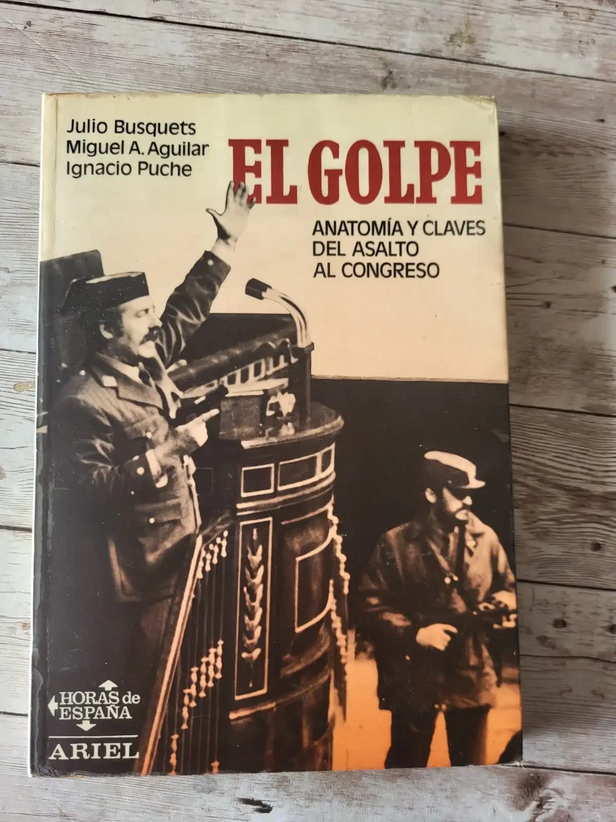 El golpe / Julio Busquets/Miguel A. Aguilar / Ignacio Puche /Politica