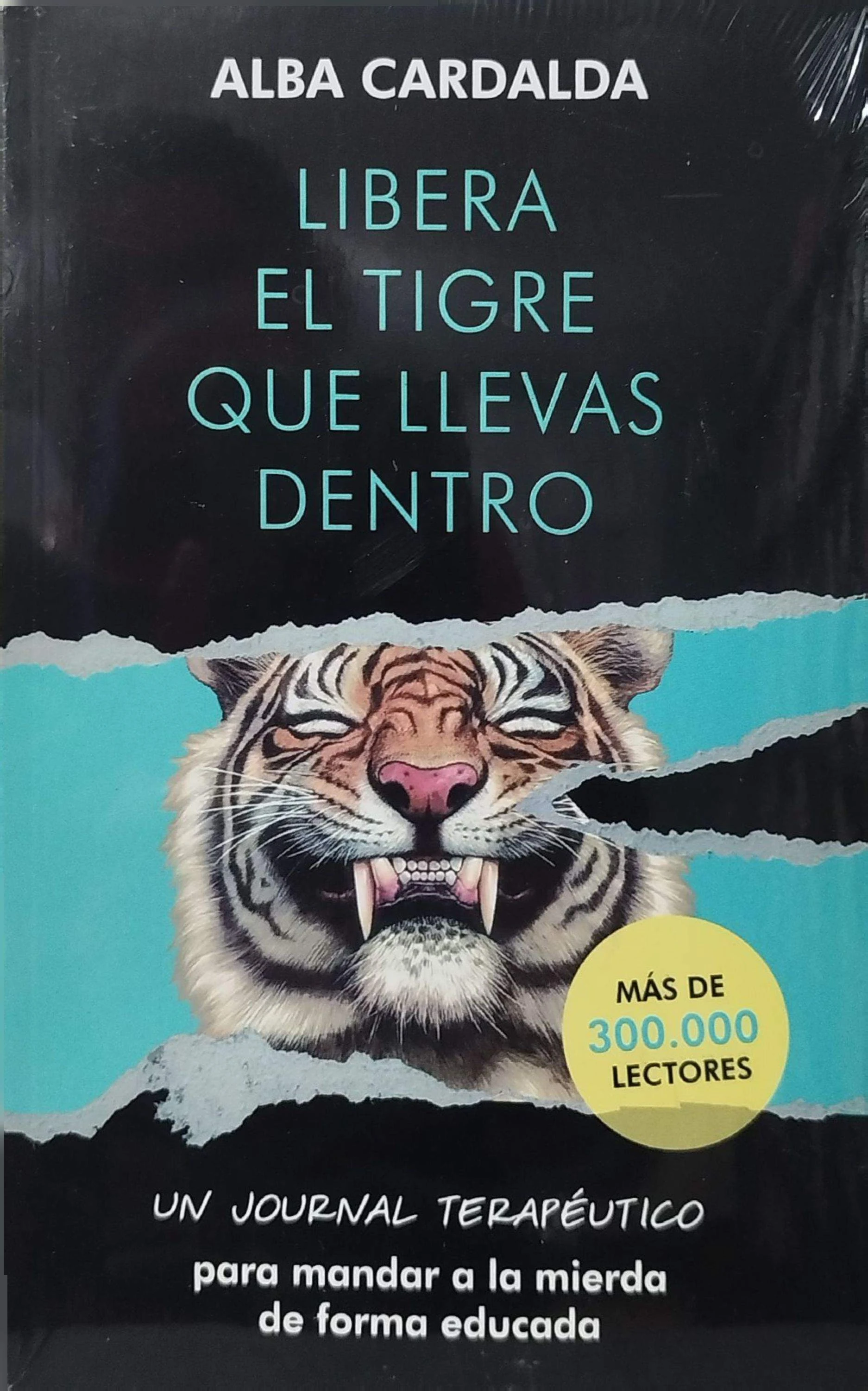 LIBERA EL TIGRE QUE LLEVAS DENTRO 