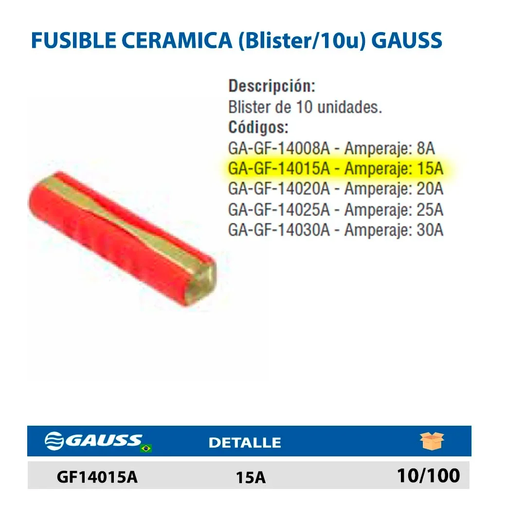 FUSIBLE CERAMICA (Blister/10u) GAUSS 15A