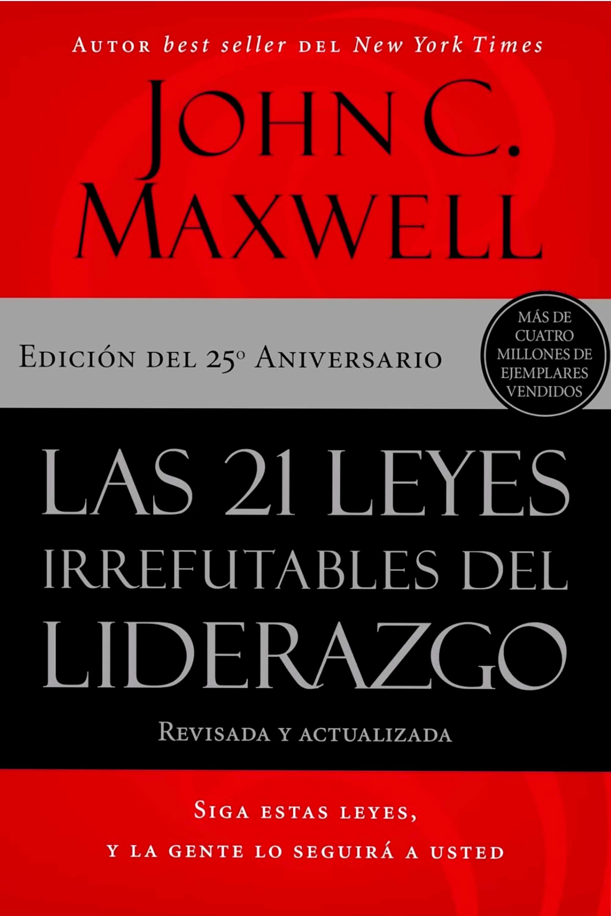 LAS 21 LEYES IRREFUTABLES DEL LIDERAZGO 