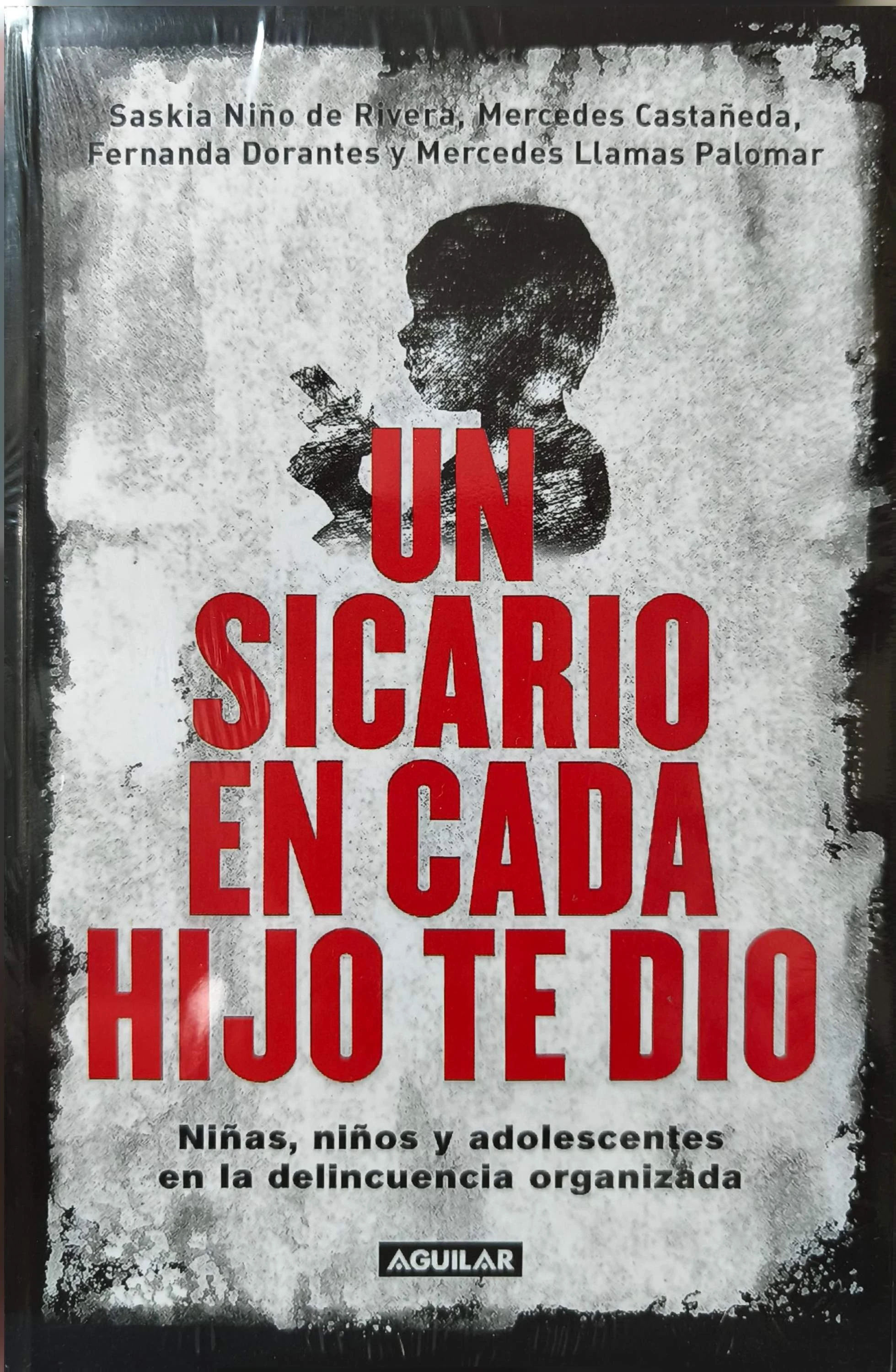 UN SICARIO EN CADA HIJO TE DIO