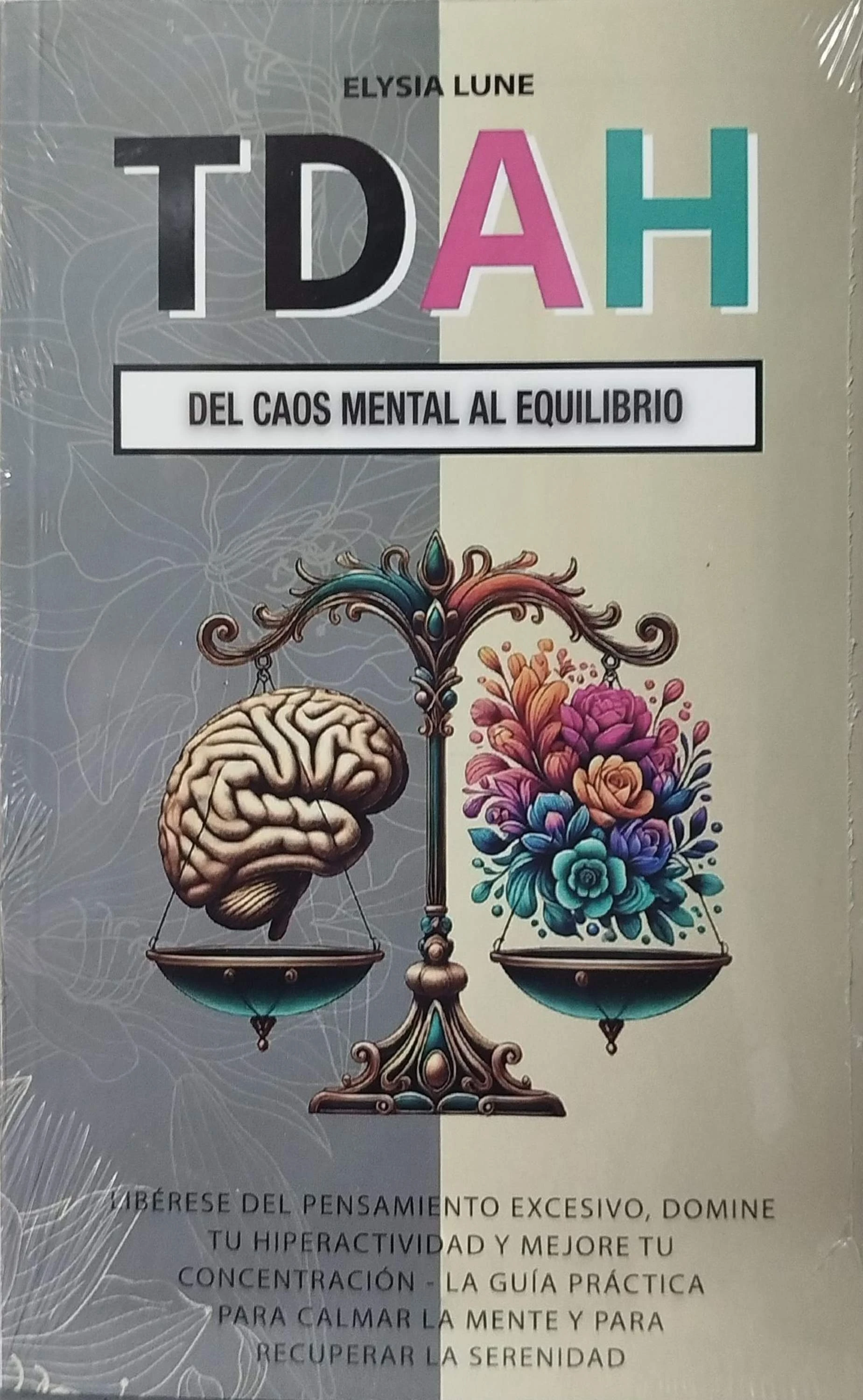 TDAH DEL CAOS MENTAL AL EQUILIBRIO 