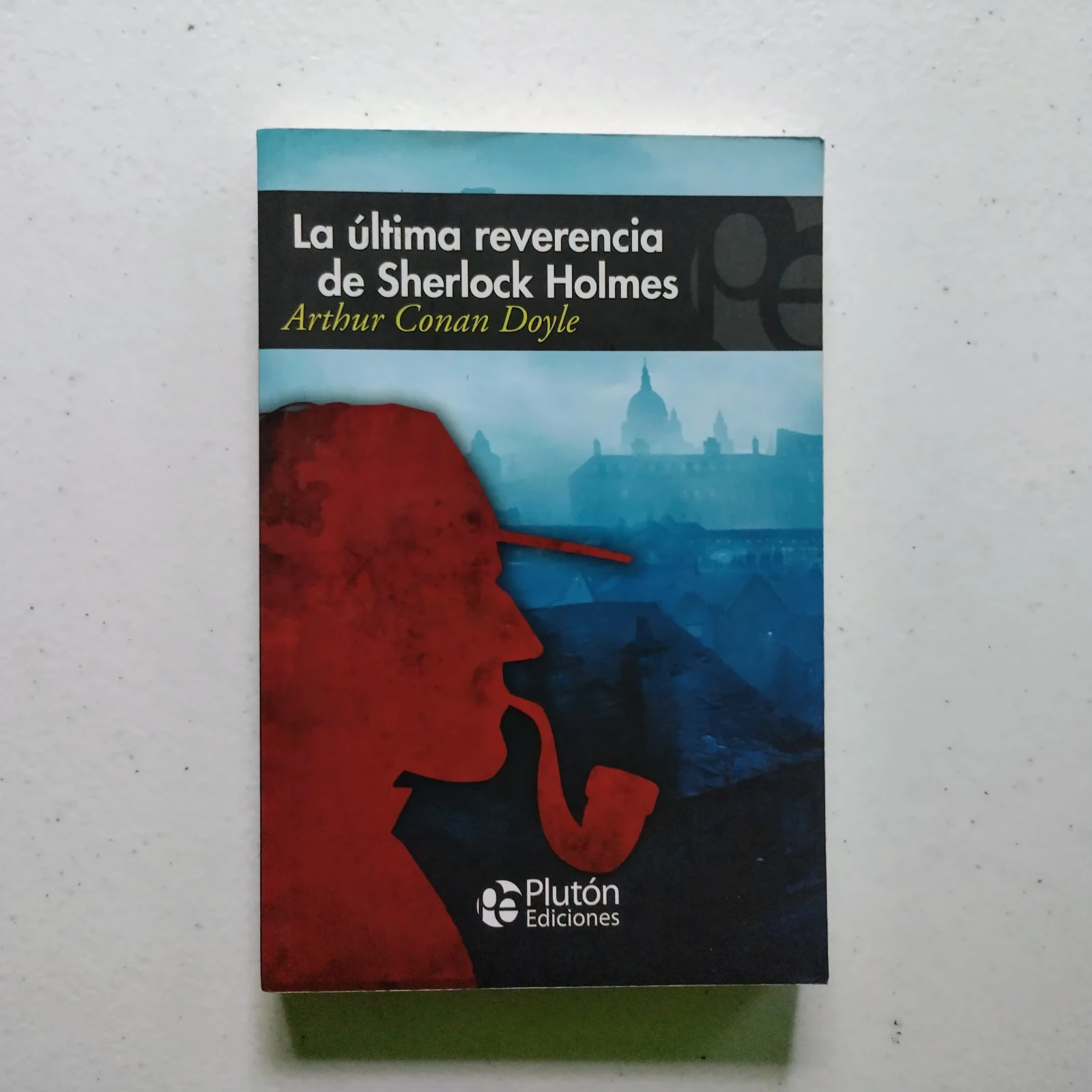 La última reverencia de Sherlock Holmes, Arthur Conan Doyle, nuevo 
