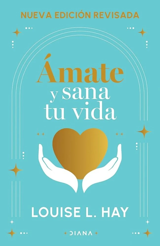 AMATE Y SANA TU VIDA