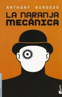 LA NARANJA MECANICA 