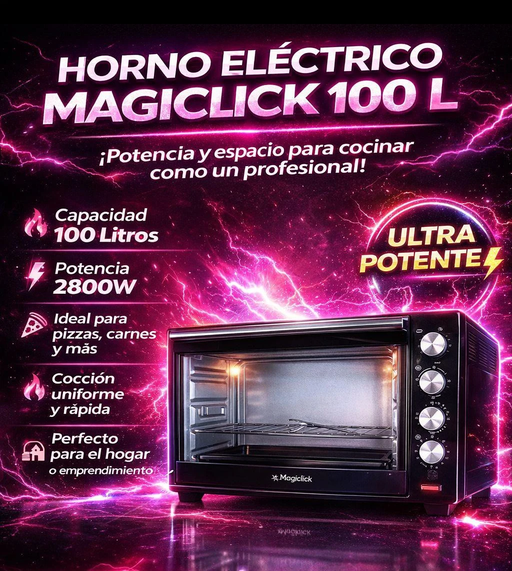 👨🏻‍🍳 *HORNO ELÉCTRICO MAGICLICK 100LTS