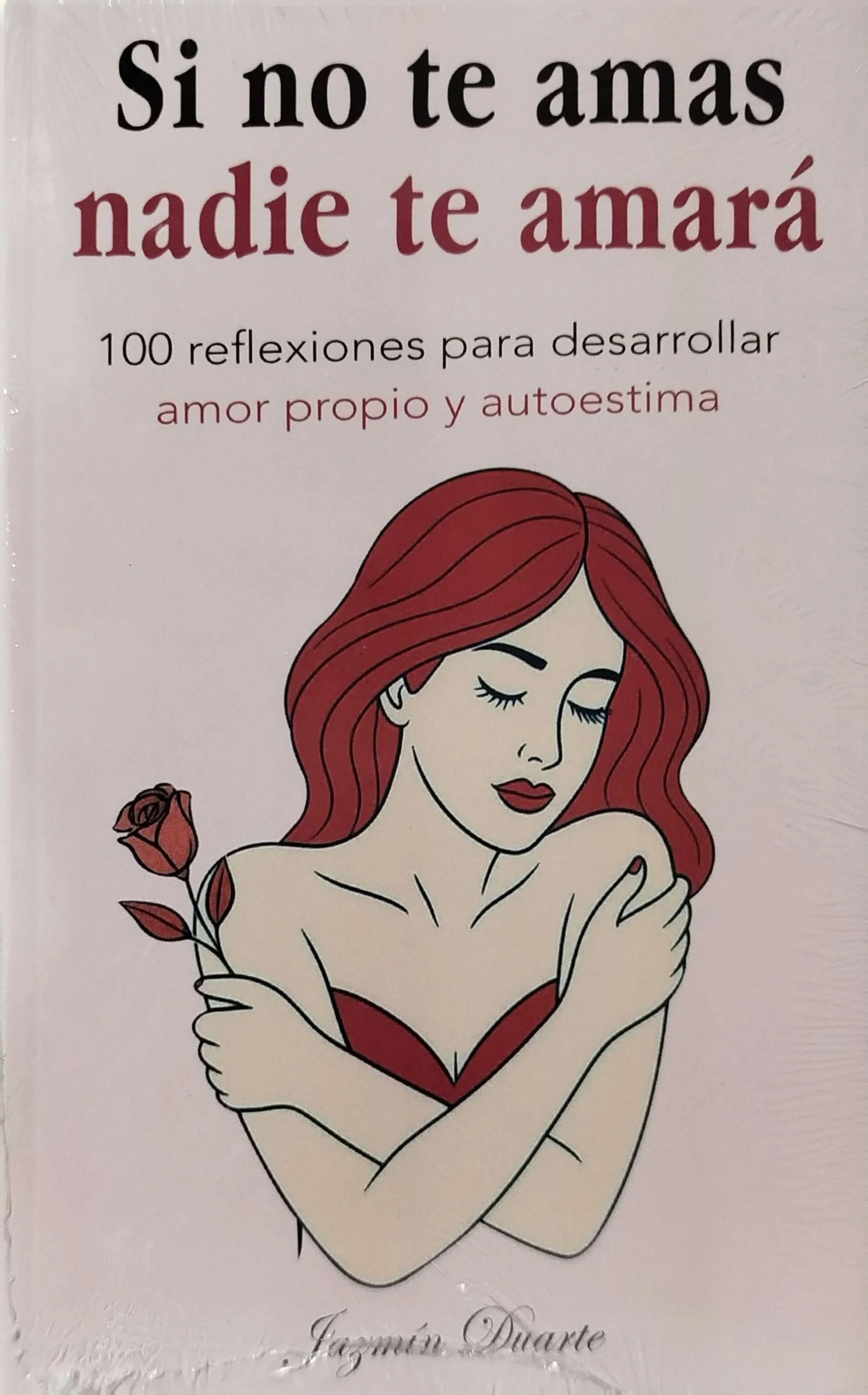 SI NO TE AMAS NADIE TE AMARA 