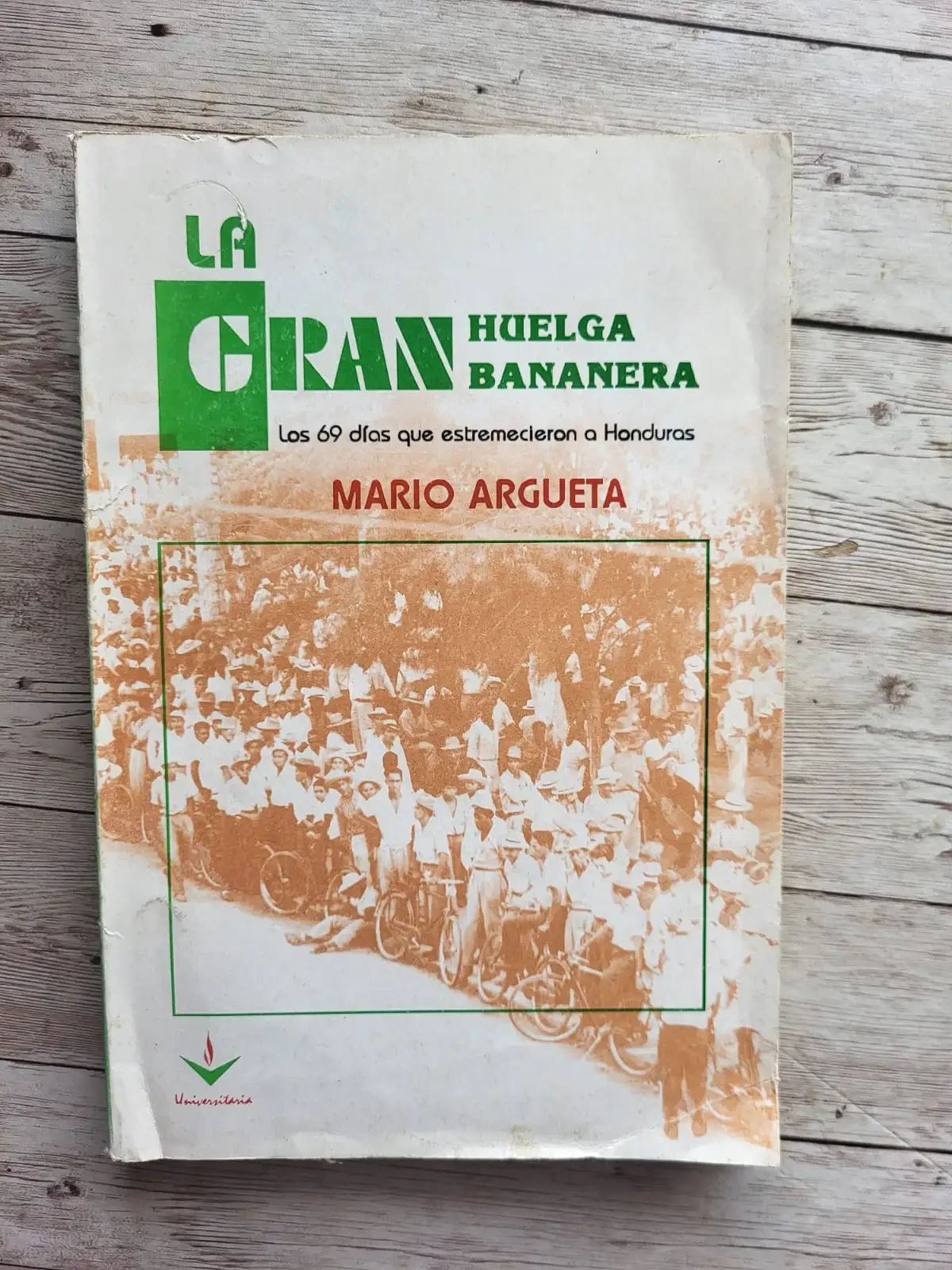  La gran huelga bananera / Mario Argueta / Honduras