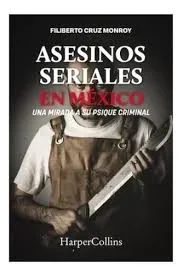 ASESINOS SERIALES EN MEXICO