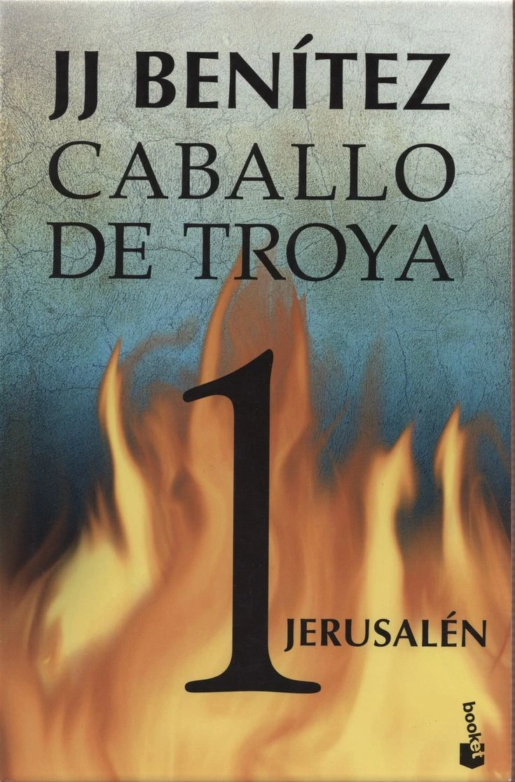 Caballo de Troya 1: Jerusalén — J. J. Benítez
