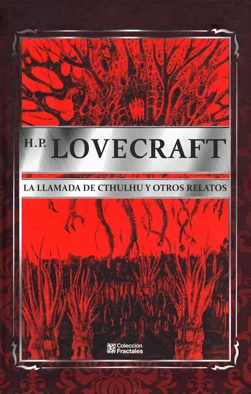 H P LOVECRAFT : LA LLAMADA DE CTHULHU Y OTROS RELATOS