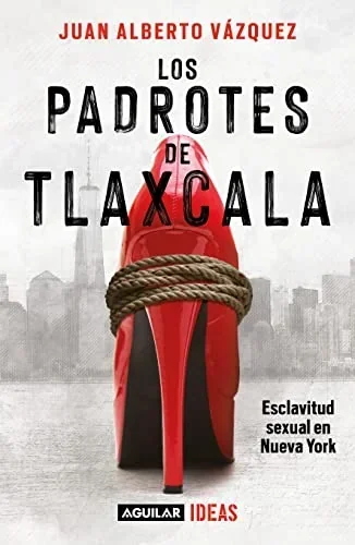LOS PADROTES DE TLAXCALA 