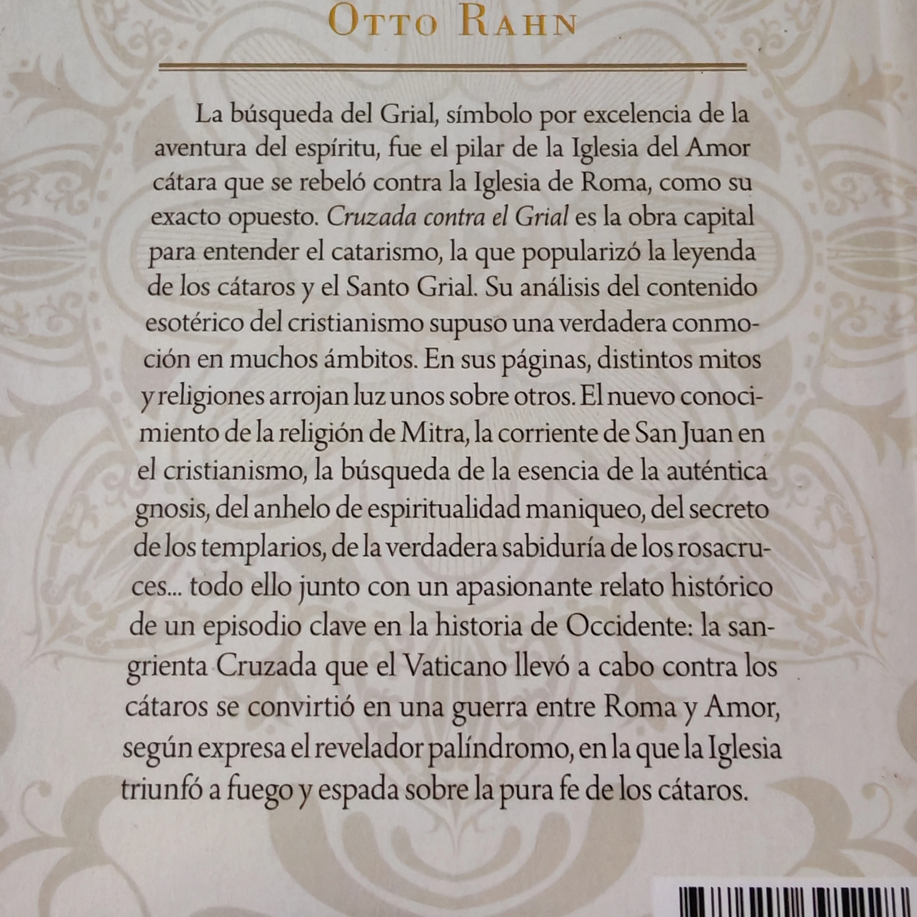 Cruzada contra el Grial, Otto Rahn, nuevo. 2