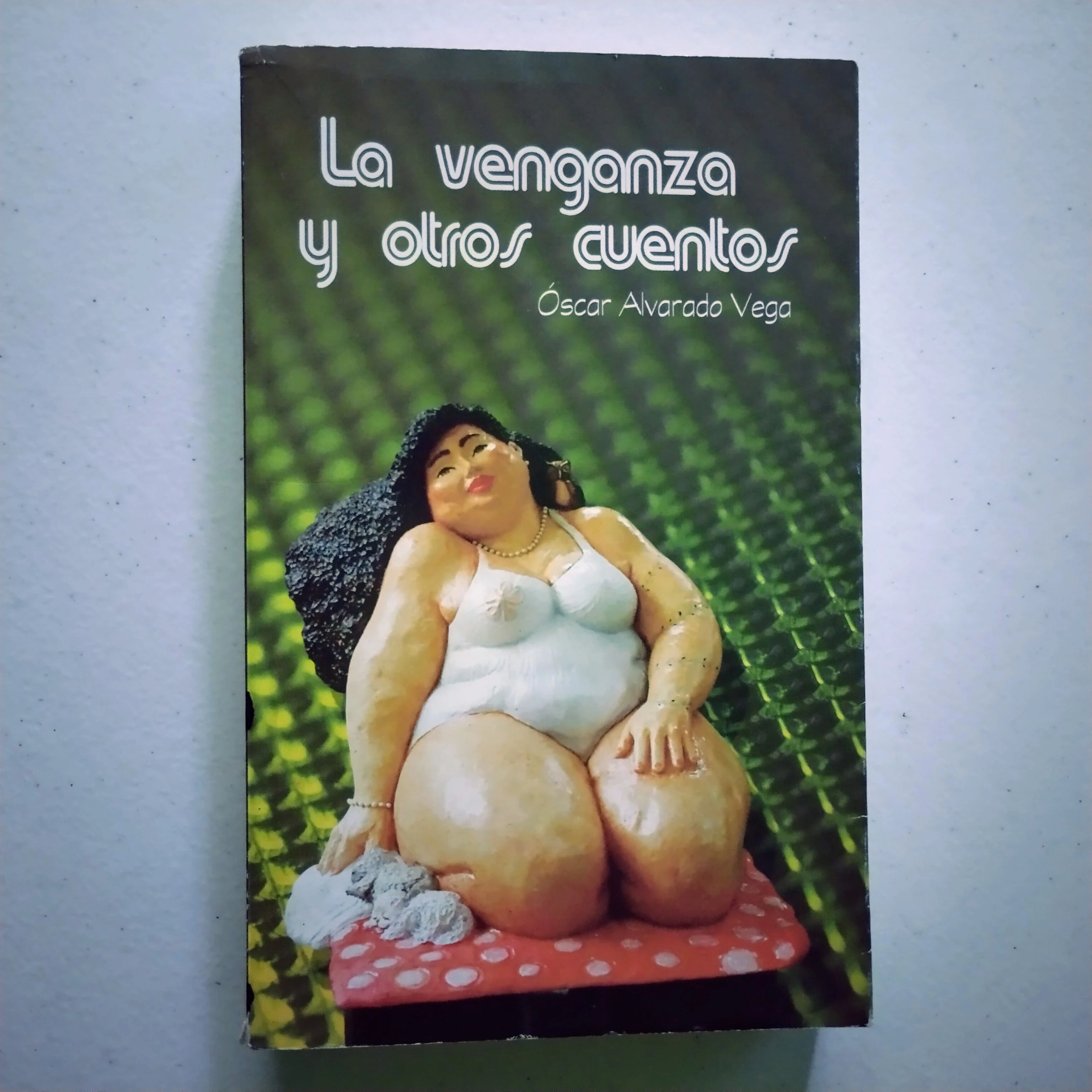 La venganza y itros cuentos, Óscar Alvarado Vega, usado 