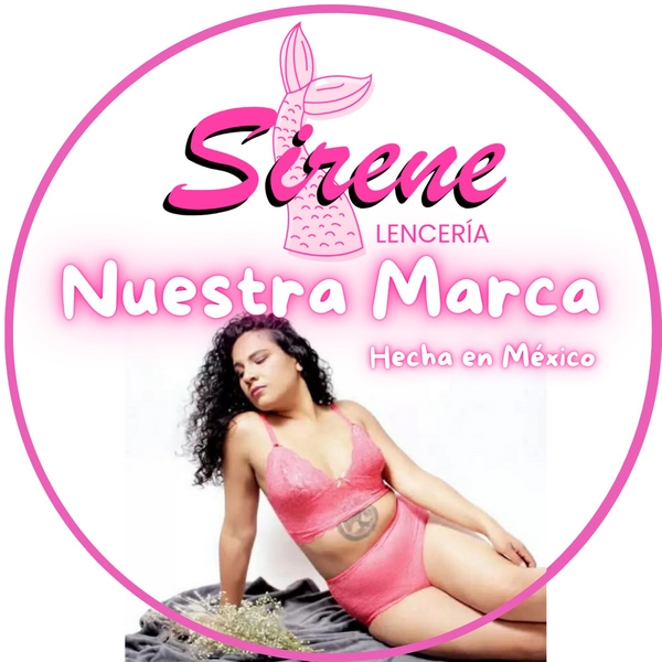 Sirene Lencería/Nuestra Marca