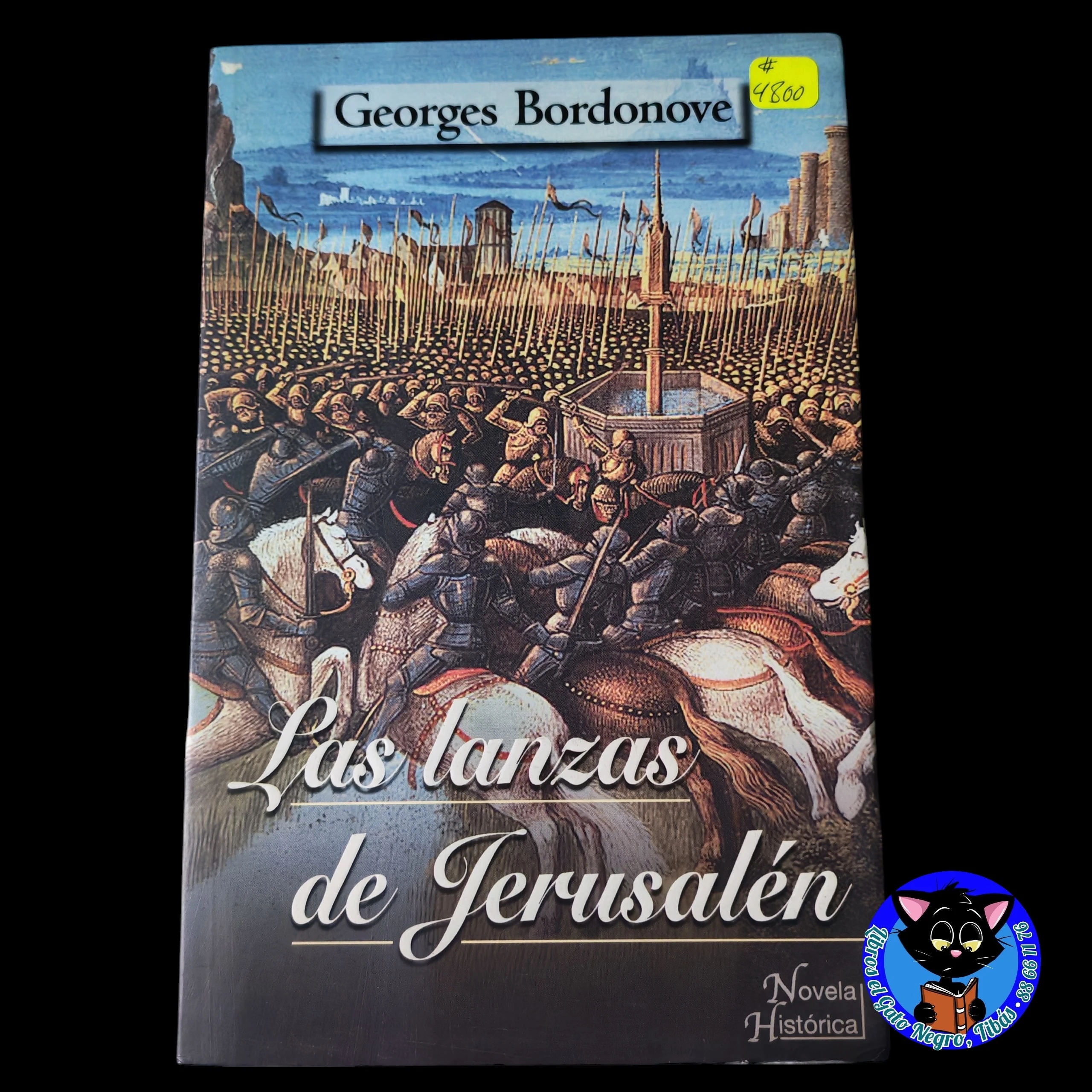 Las lanzas de Jerusalén, Georges Bordonove
