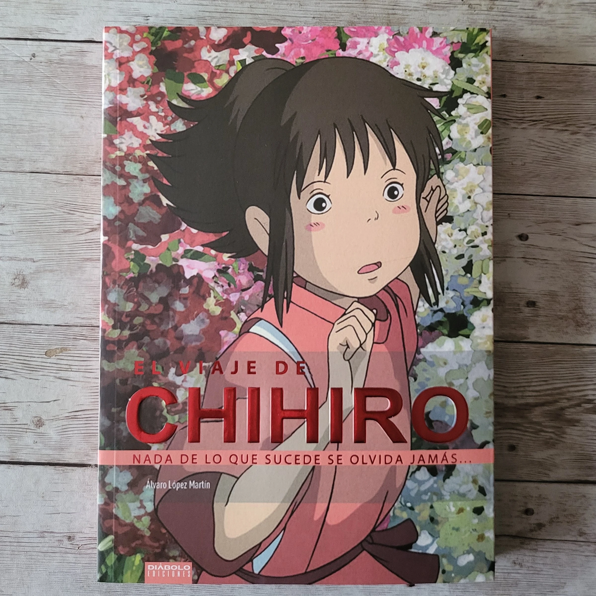 El viaje de Chihiro / Álvaro López Martín / Fantasia / Superacion personal