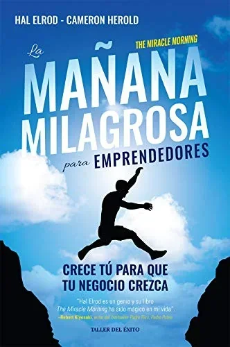 LA MAÑANA MILAGROSA PARA EMPRENDEDORES 