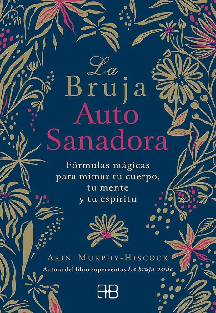 LA BRUJA AUTOSANADORA 