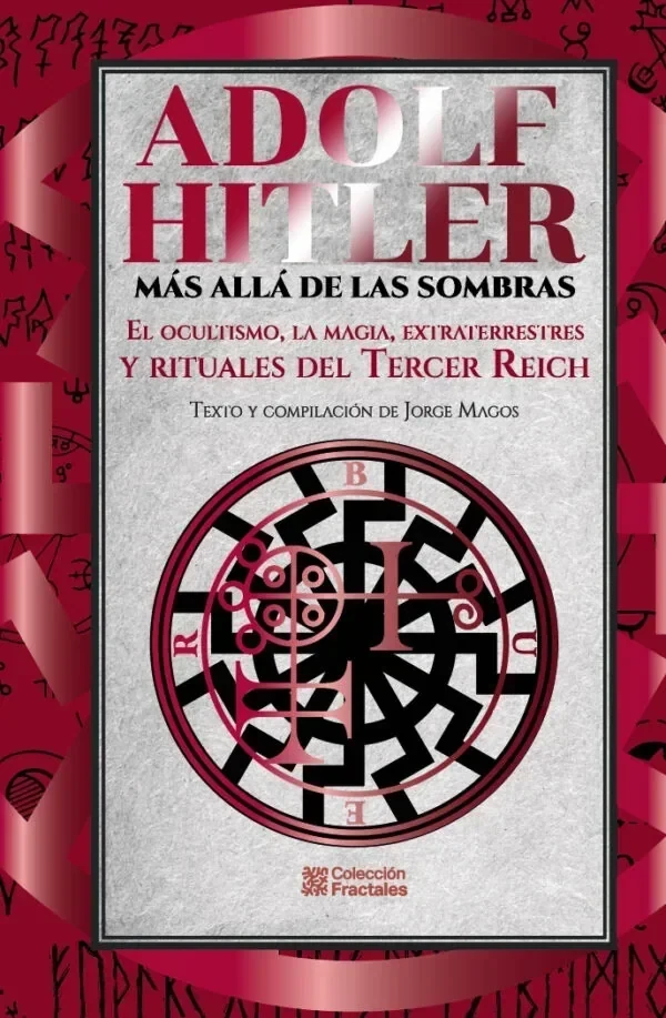 ADOLF HITLER MAS ALLA DE LAS SOMBRAS