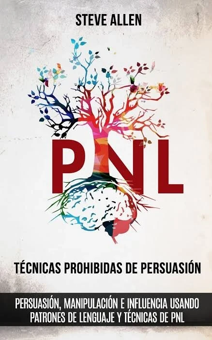 PNL TECNICAS PROHIBIDAS DE PERSUASION