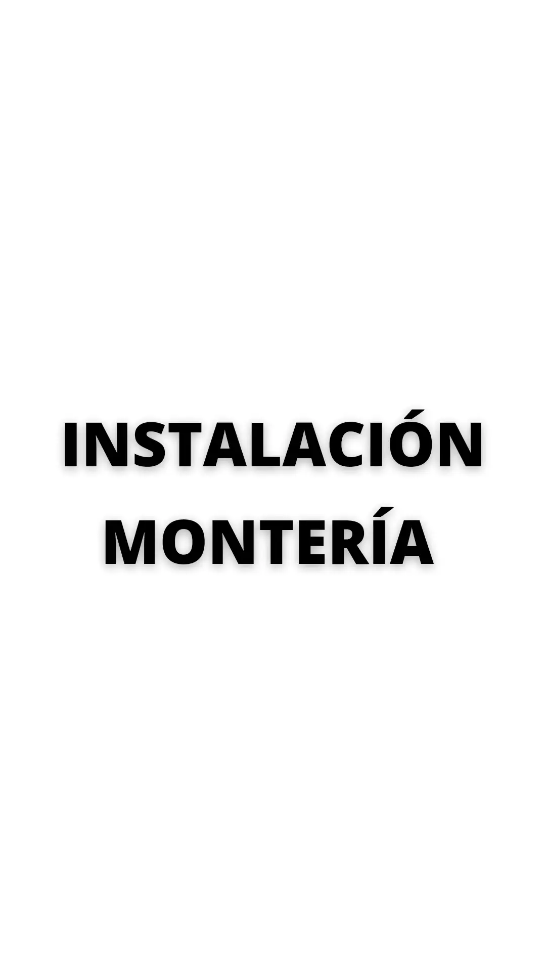INSTALACIÓN EN MONTERÍA 