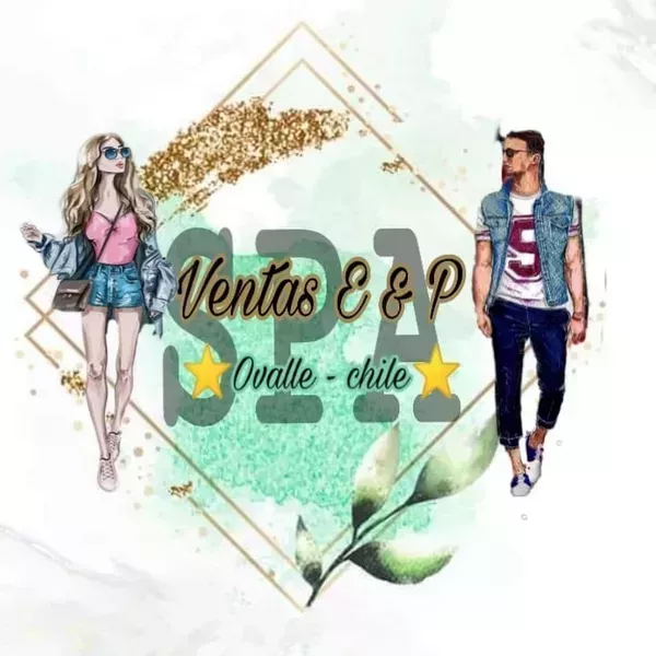 Ventas E & P  SpA  🌟 Ovalle - Chile 🌟