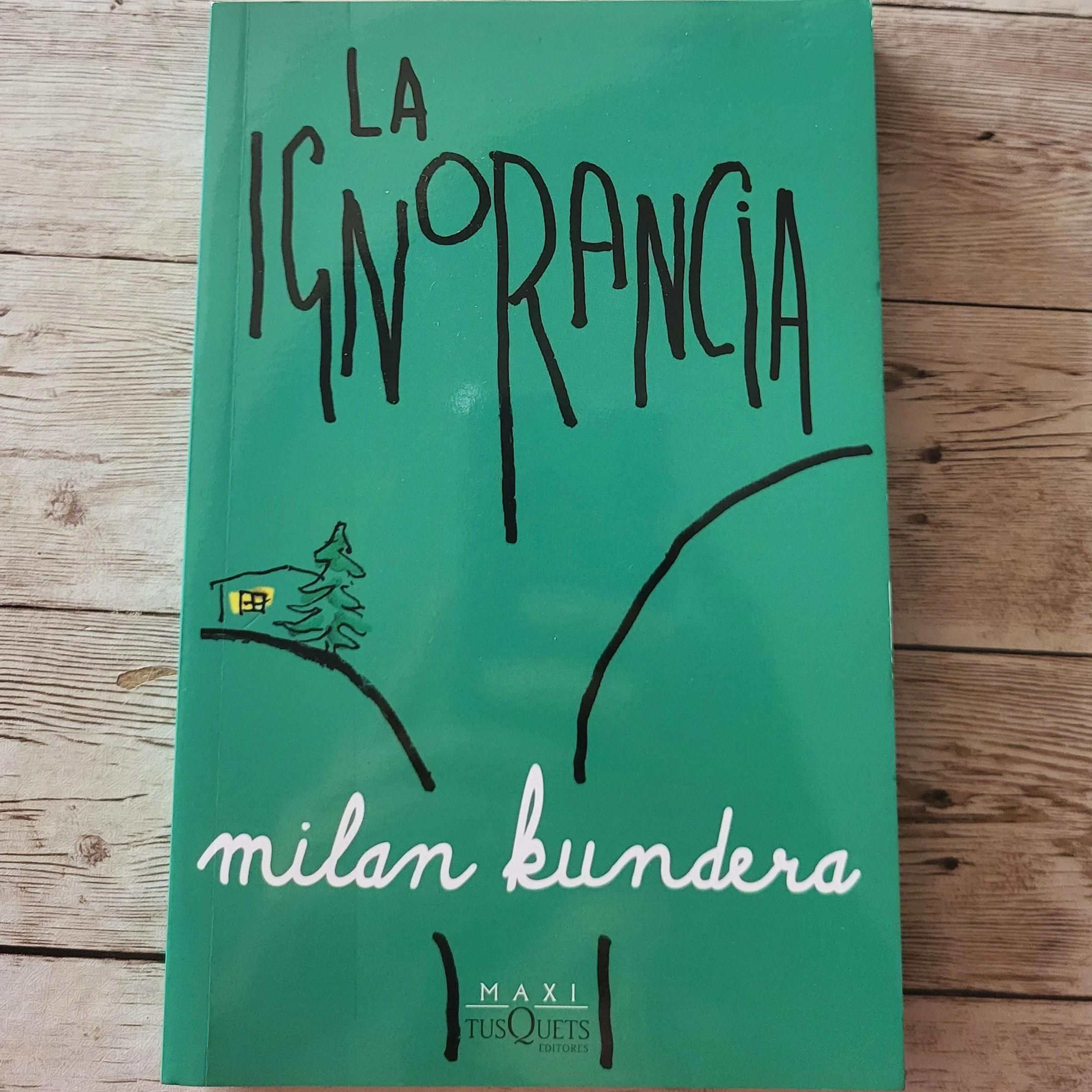 La ignorancia / Milan Kundera / Reflexión 