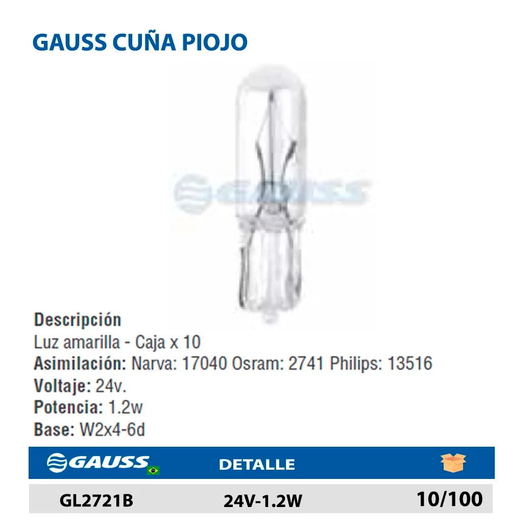GAUSS CUÑA PIOJO 24V-1.2W