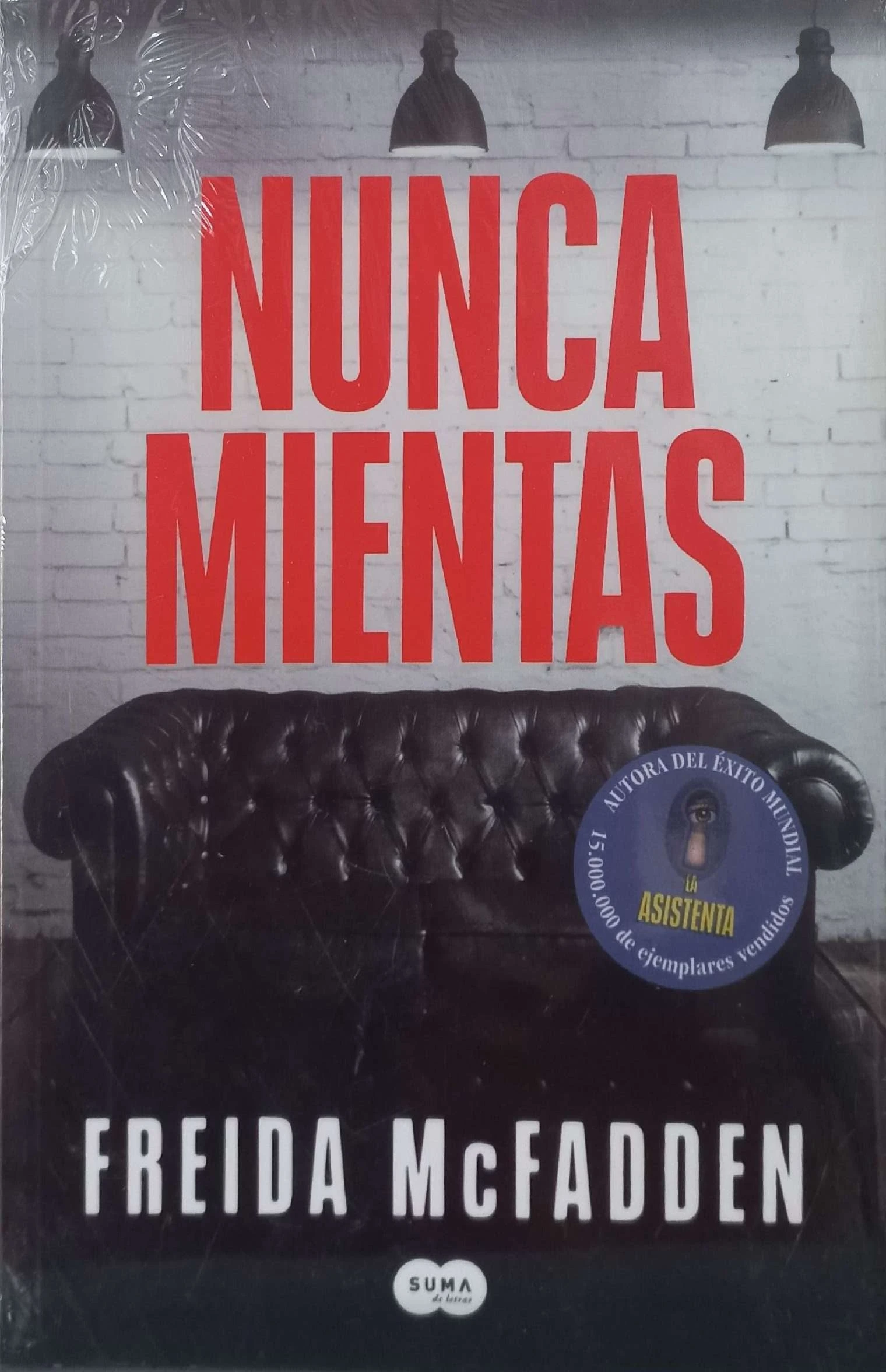 NUNCA MIENTAS 