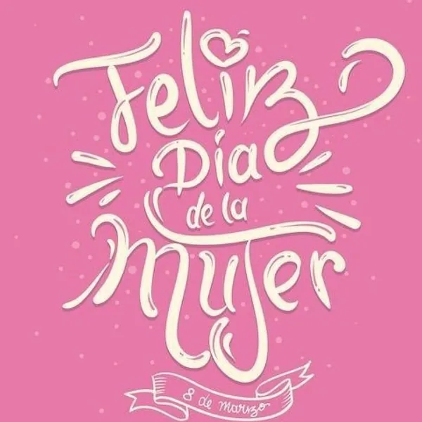 DÍA DE LA MUJER
