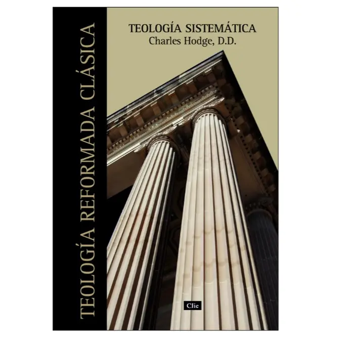 Teología Sistemática - Charles Hodge