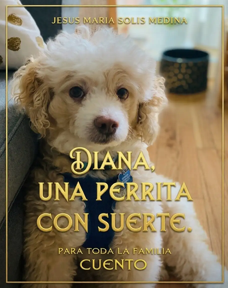 Diana, Una Perrita con Suerte.