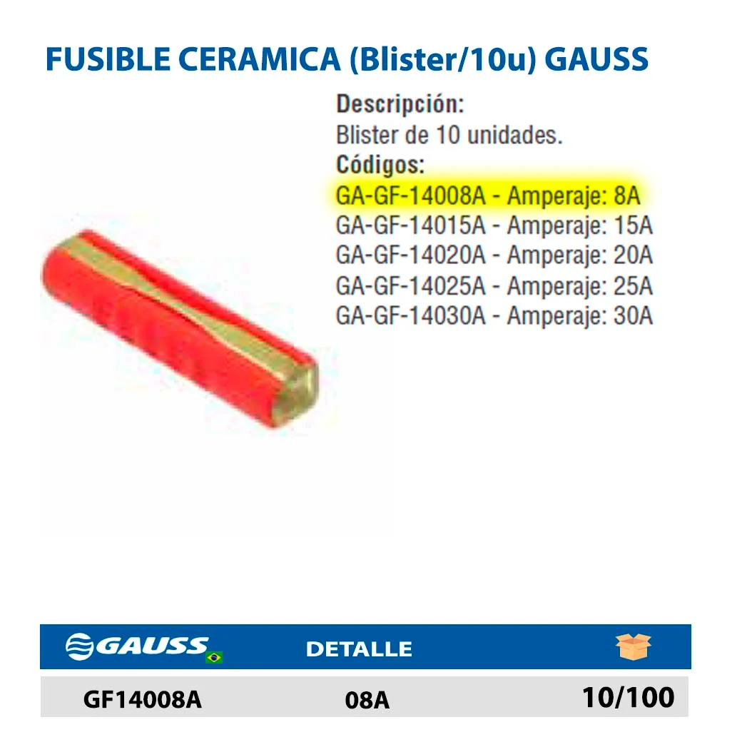 FUSIBLE CERAMICA (Blister/10u) GAUSS 08A
