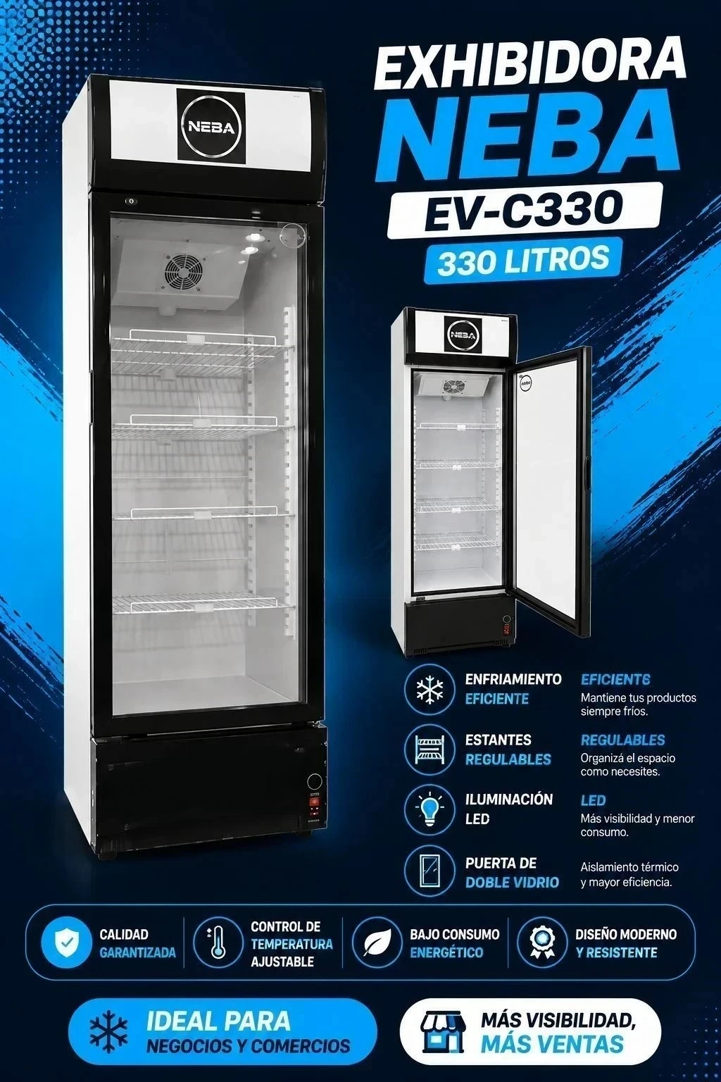EXHIBIDORA NEBA* _EV-C330 330 LITROS_