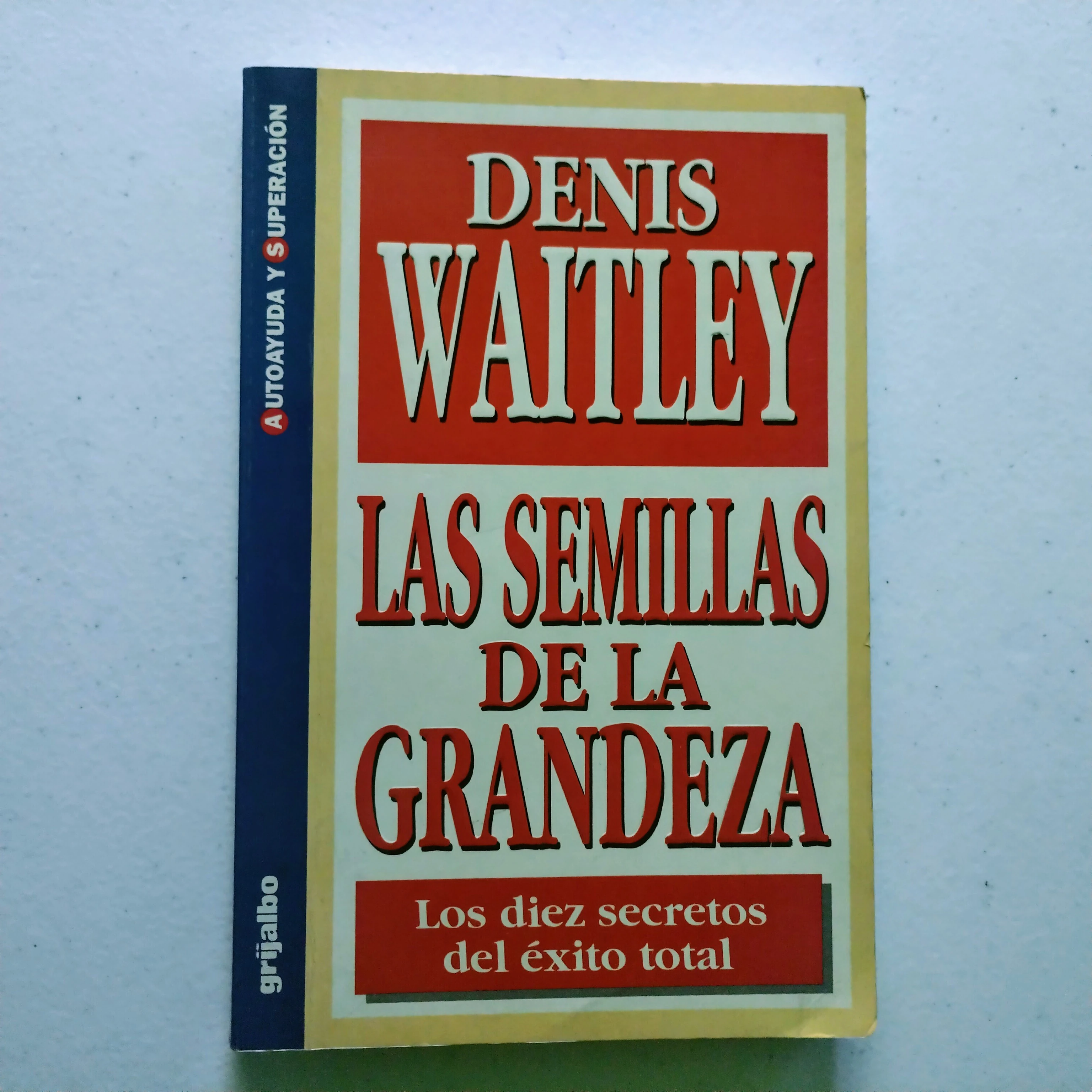 Las semillas de la grandeza, Denis Waitley, usado 