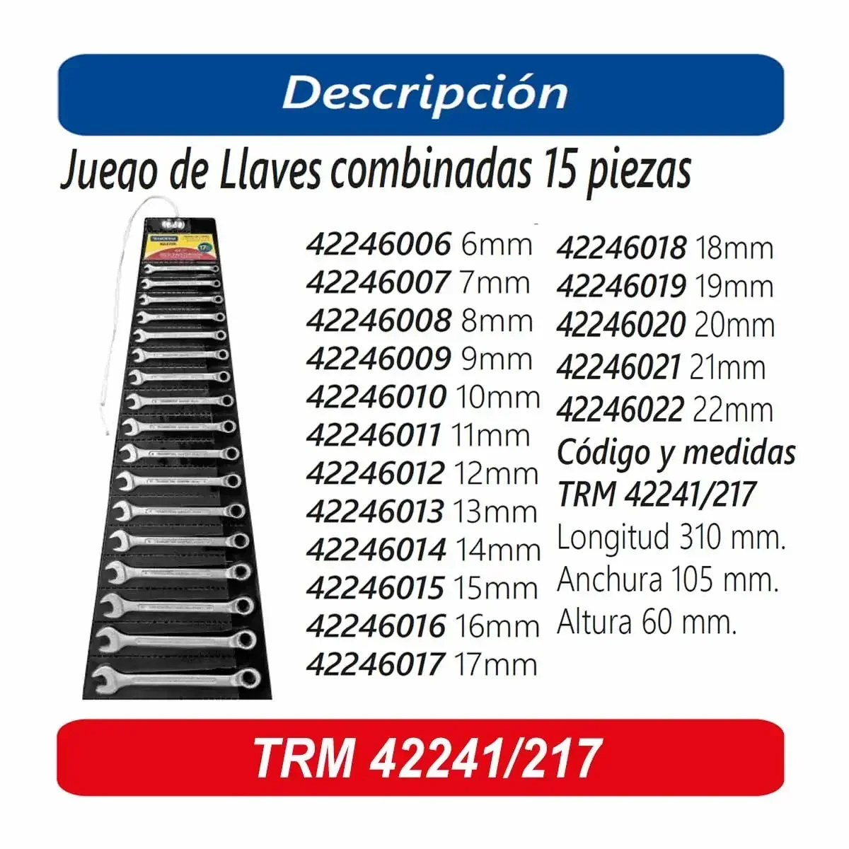 SET/JGO LLAVE COMBINADA MM TRM 17PZ (6-22mm)