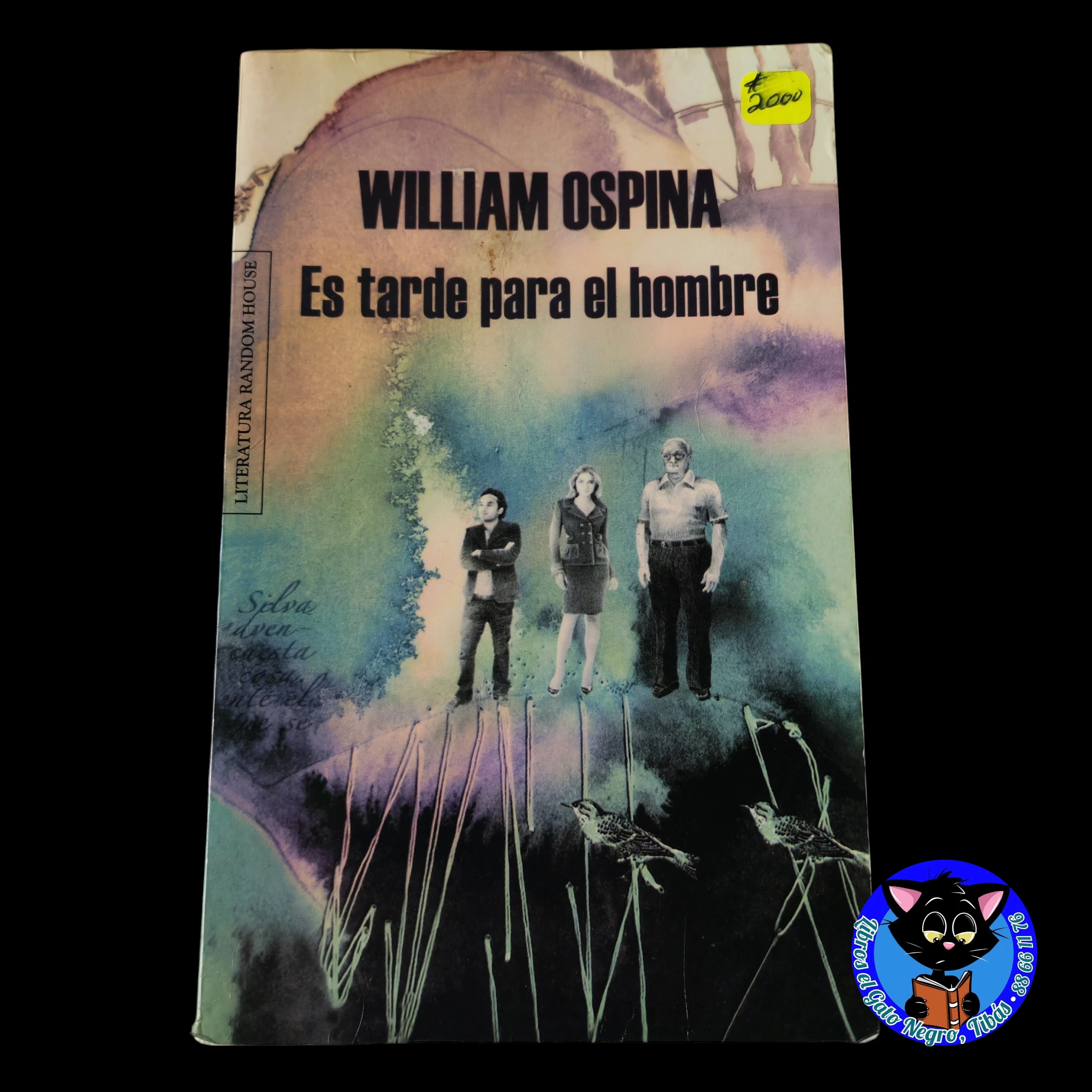 Es tarde para el hombre, William Ospina usado 