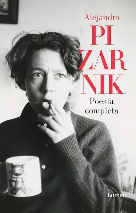 ALEJANDRA PIZARNIK POESIA COMPLETA 